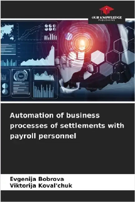 Automation of business processes of settlements with payroll personnel by Evgenija Bobrova