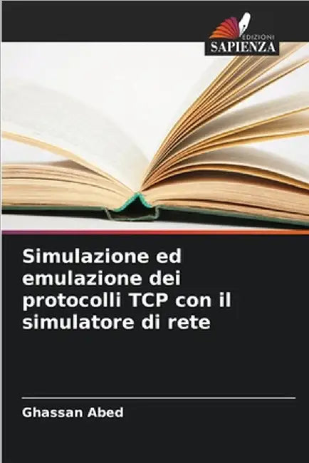 Simulazione ed emulazione dei protocolli TCP con il simulatore di rete by Ghassan Abed
