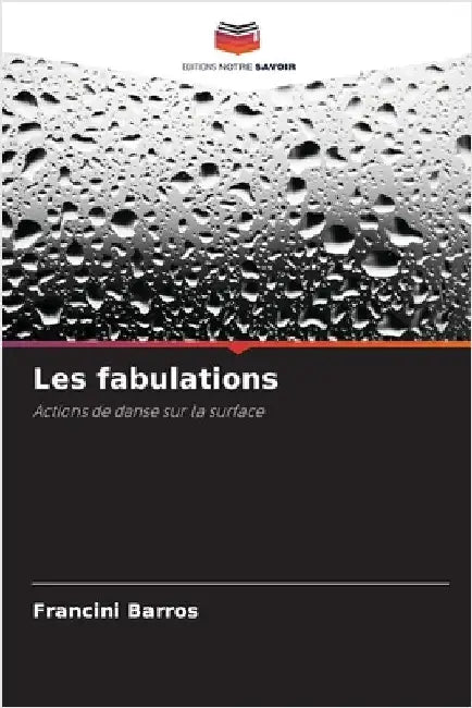 Les fabulations by Francini Barros