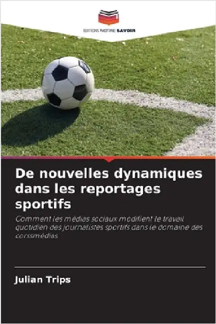 De nouvelles dynamiques dans les reportages sportifs by Julian Trips