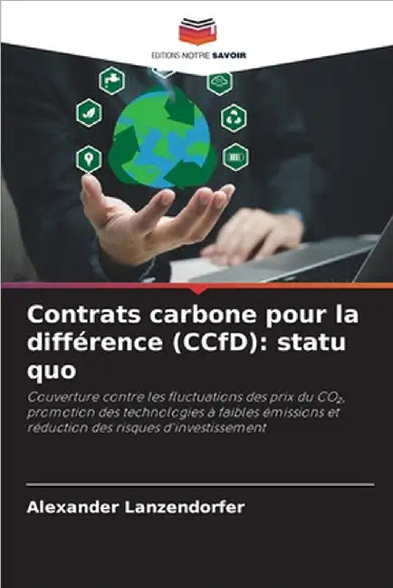 Contrats carbone pour la différence (CCfD): statu quo by Lanzendorfer, Alexander