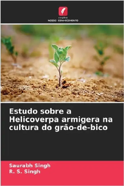 Estudo sobre a Helicoverpa armigera na cultura do grão-de-bico by Saurabh Singh