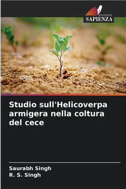 Studio sull'Helicoverpa armigera nella coltura del cece by Saurabh Singh