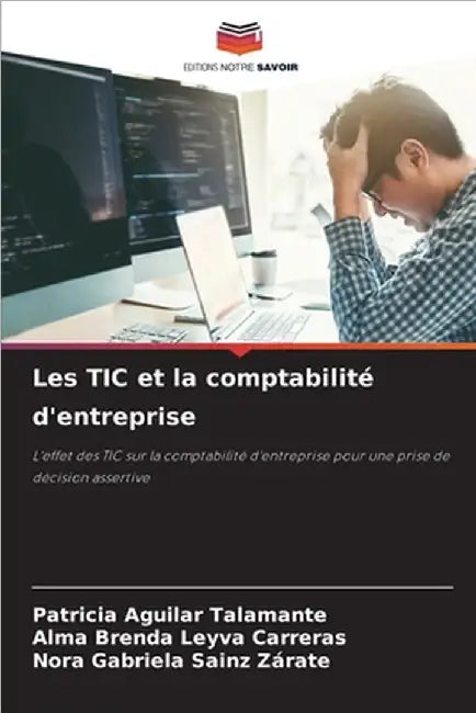 Les TIC et la comptabilité d'entreprise by Aguilar Talamante, Patricia