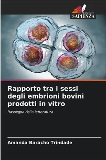 Rapporto tra i sessi degli embrioni bovini prodotti in vitro by Baracho Trindade, Amanda