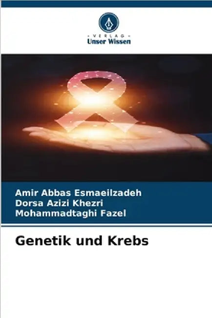 Genetik und Krebs by Amir Abbas Esmaeilzadeh