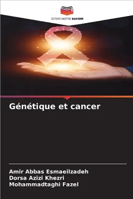 Génétique et cancer by Esmaeilzadeh, Amir Abbas
