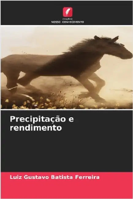 Precipitação e rendimento by Batista Ferreira, Luiz Gustavo