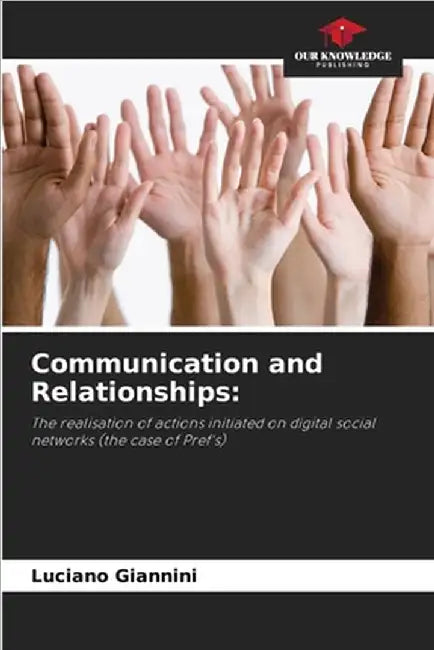 Communication and Relationships by Giannini, Luciano