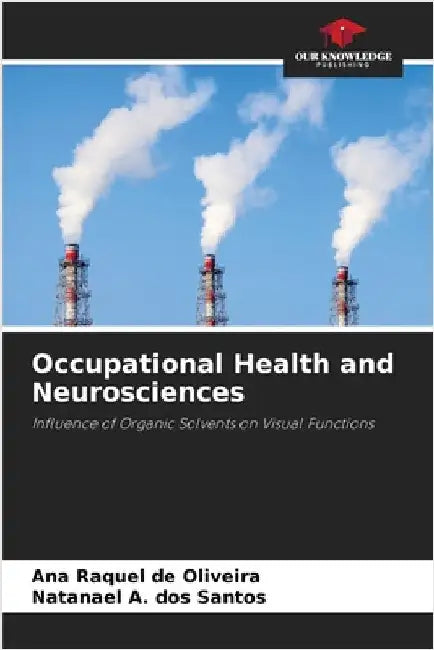 Occupational Health and Neurosciences by Ana Raquel de Oliveira