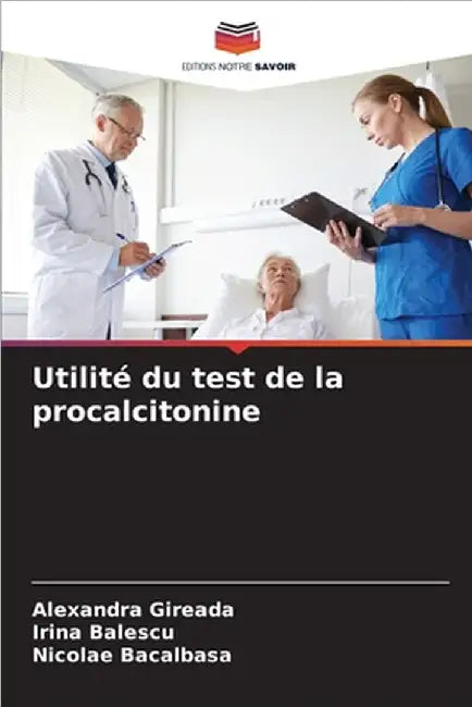 Utilité du test de la procalcitonine by Alexandra Gireada