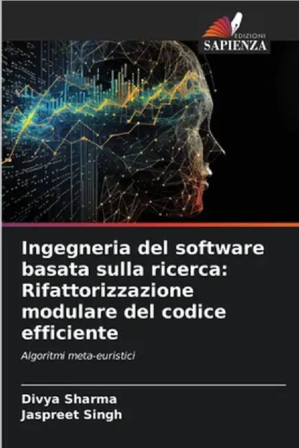 Ingegneria del software basata sulla ricerca: Rifattorizzazione modulare del codice efficiente by Divya Sharma