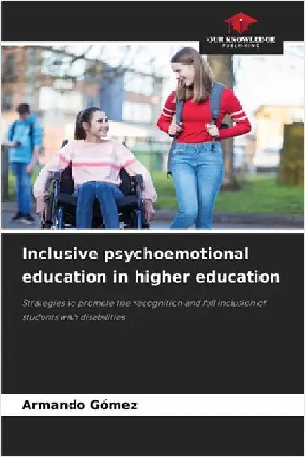 Inclusive psychoemotional education in higher education by Armando Gómez