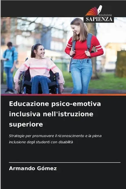 Educazione psico-emotiva inclusiva nell'istruzione superiore by Armando Gómez