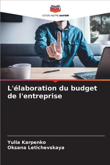 L'élaboration du budget de l'entreprise by Yulia Karpenko