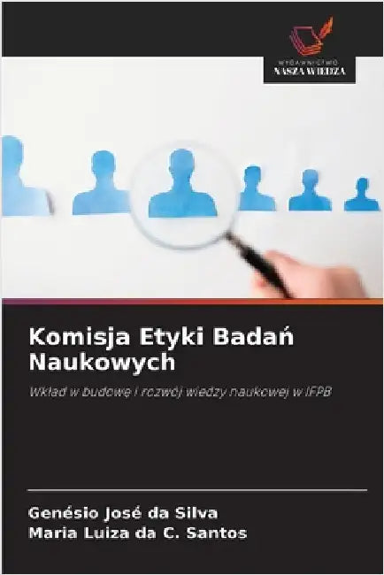 Komisja Etyki Badań Naukowych by Genésio José Da Silva