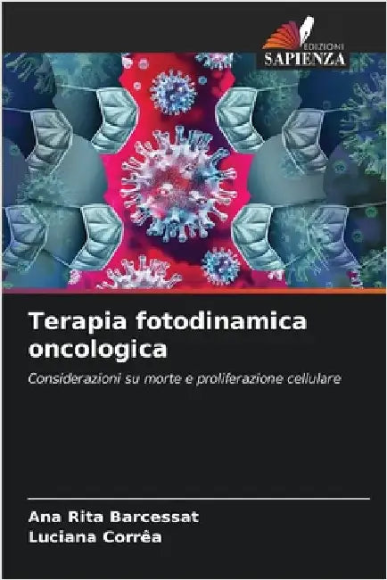 Terapia fotodinamica oncologica by Ana Rita Barcessat