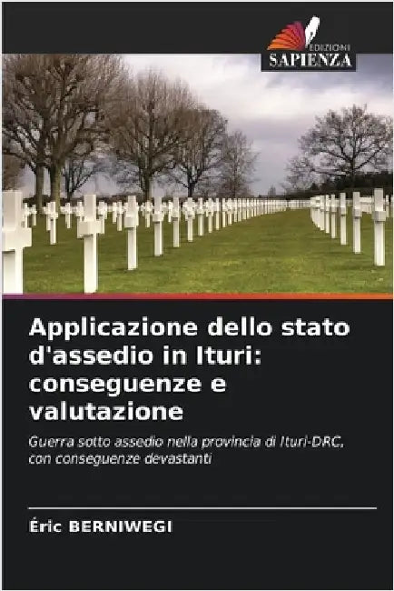Applicazione dello stato d'assedio in Ituri: conseguenze e valutazione by Éric Berniwegi