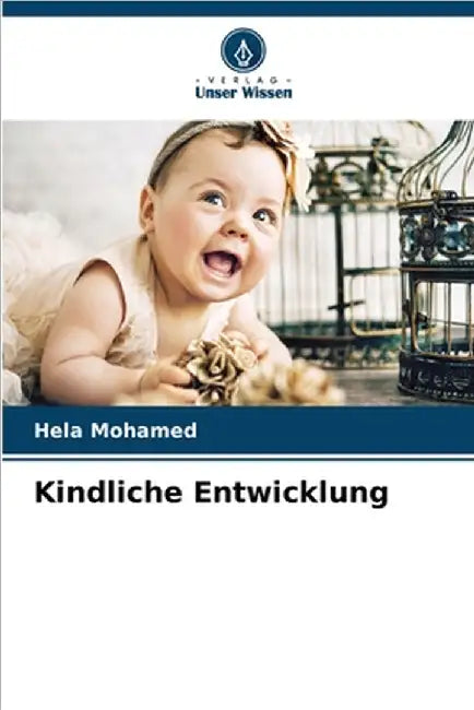 Kindliche Entwicklung by Mohamed, Hela