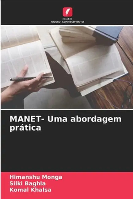 MANET- Uma abordagem prática by Himanshu Monga