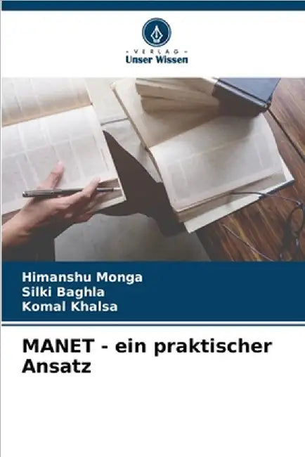 MANET - ein praktischer Ansatz by Himanshu Monga