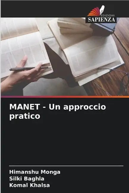 MANET - Un approccio pratico by Himanshu Monga