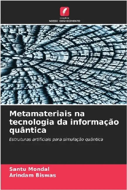 Metamateriais na tecnologia da informação quântica by Santu Mondal
