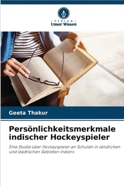 Persönlichkeitsmerkmale indischer Hockeyspieler by Geeta Thakur