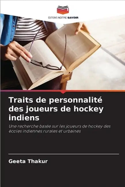 Traits de personnalité des joueurs de hockey indiens by Geeta Thakur