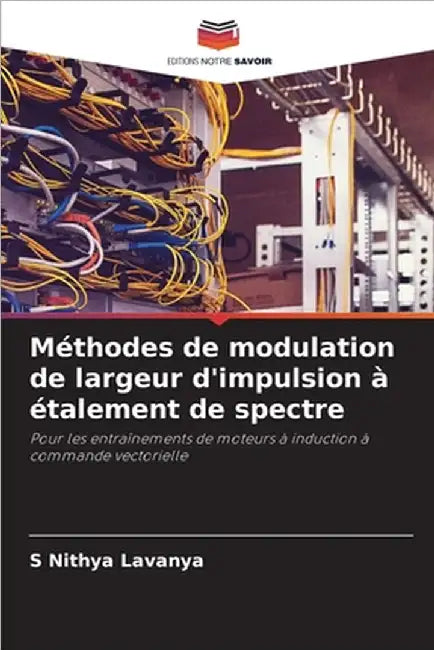 Méthodes de modulation de largeur d'impulsion à étalement de spectre by S. Nithya Lavanya