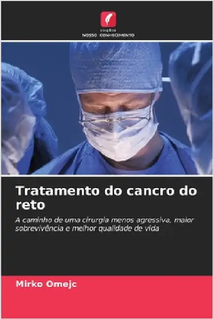 Tratamento do cancro do reto by Mirko Omejc