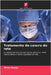 Tratamento do cancro do reto by Mirko Omejc