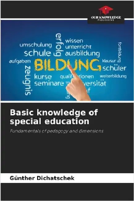 Basic knowledge of special education by Günther Dichatschek