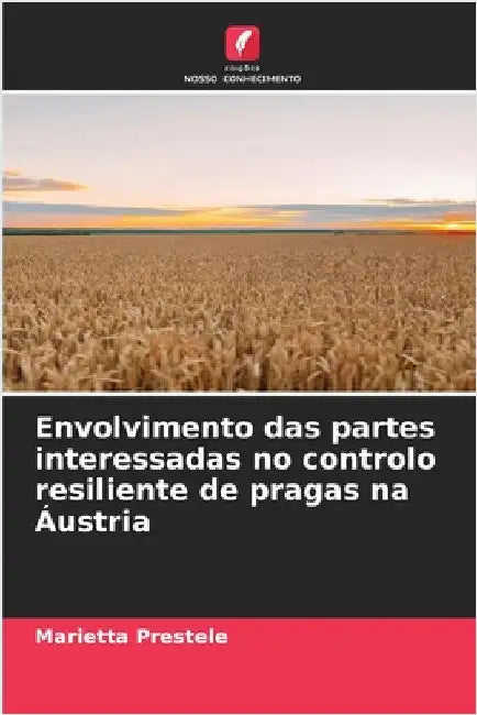 Envolvimento das partes interessadas no controlo resiliente de pragas na Áustria by Prestele, Marietta