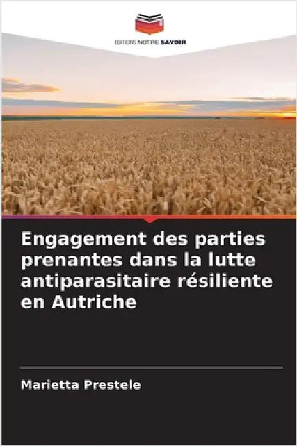 Engagement des parties prenantes dans la lutte antiparasitaire résiliente en Autriche by Marietta Prestele