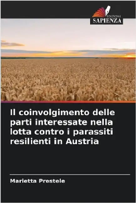Il coinvolgimento delle parti interessate nella lotta contro i parassiti resilienti in Austria by Prestele, Marietta