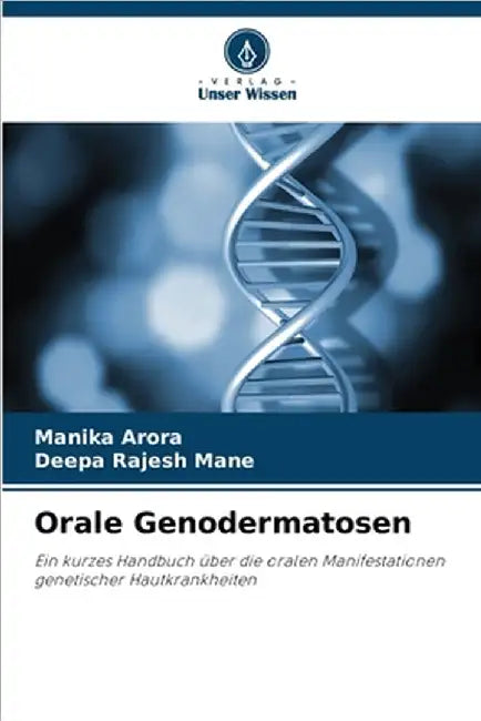 Orale Genodermatosen by Arora, Manika