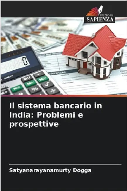 Il sistema bancario in India: Problemi e prospettive by Satyanarayanamurty Dogga
