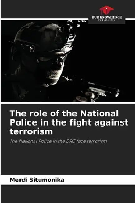 The role of the National Police in the fight against terrorism by Merdi Situmonika