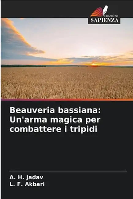 Beauveria bassiana: Un'arma magica per combattere i tripidi by Jadav, A. H.