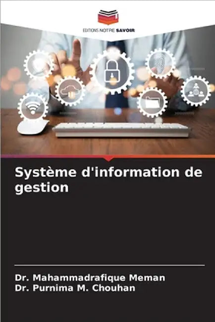 Système d'information de gestion by Mahammadrafique Meman