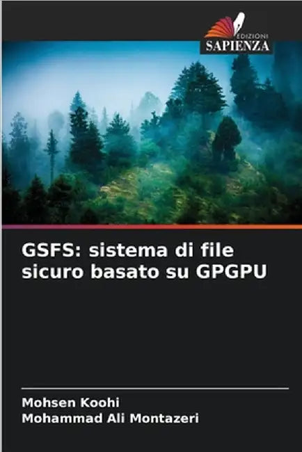 Gsfs: sistema di file sicuro basato su GPGPU by Koohi, Mohsen