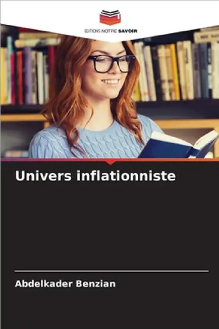 Univers inflationniste by Benzian, Abdelkader