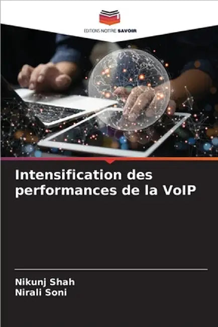 Intensification des performances de la VoIP by Nikunj Shah