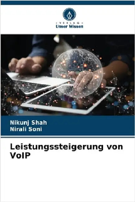 Leistungssteigerung von VoIP by Nikunj Shah