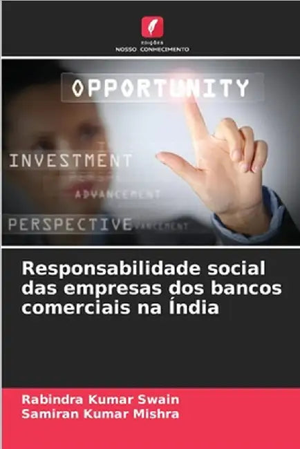 Responsabilidade social das empresas dos bancos comerciais na Índia by Rabindra Kumar Swain