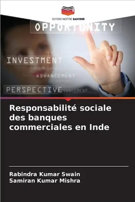 Responsabilité sociale des banques commerciales en Inde by Swain, Rabindra Kumar