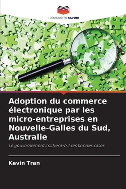 Adoption du commerce électronique par les micro-entreprises en Nouvelle-Galles du Sud, Australie by Kevin Tran