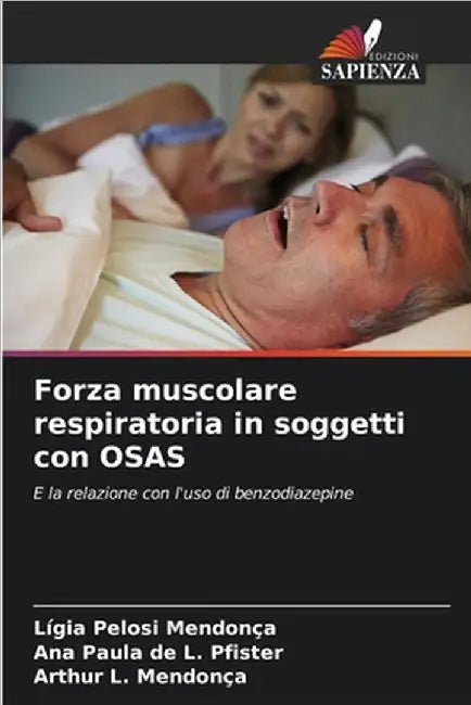 Forza muscolare respiratoria in soggetti con OSAS by Pelosi Mendonça, Lígia