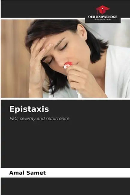 Epistaxis by Amal Samet
